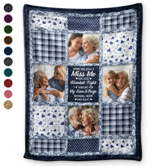 Custom_Photo_Memorial_When_You_Really_Miss_Me_Hug_This_Blanket-Personalized_Fleece_Blanket_Sherpa_Blanket-TU084-DSR121-MK_Def