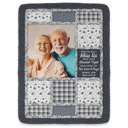 CustomPhotoMemorialWhenYouReallyMissMeHugThisBlanket-PersonalizedFleeceBlanket_SherpaBlanket-TU084-DSR121-MK1