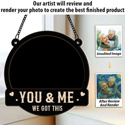 Van Gogh Style You & Me We Got This - Personalized Photo Window Hanging Suncatcher Ornament WOOGIVE